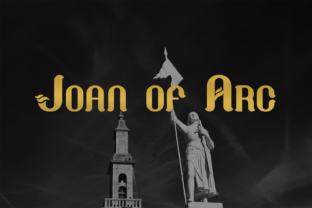 Joan of Arc: A Font with Medieval Grace