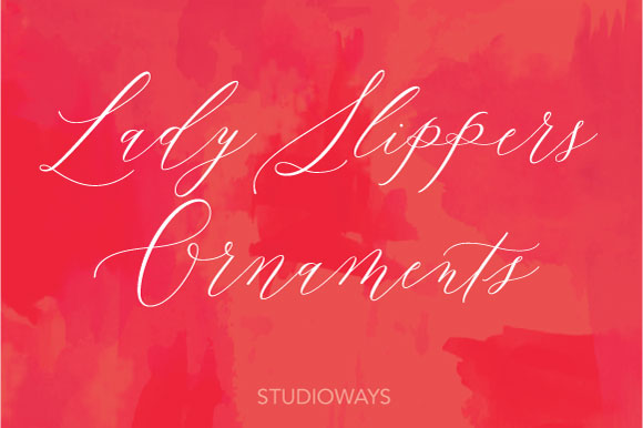 Lady Slippers Ornaments: A Hand-Drawn Font That Cuts Through the Feed